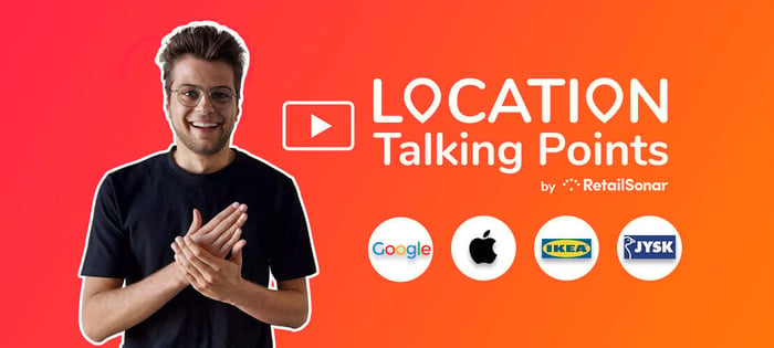 Location Talking Points #3 | Que pouvez-vous apprendre d'IKEA, Google, Apple et JYSK ?